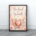 Be Kind to Yourself Wall Art | Inspirational Quote Print