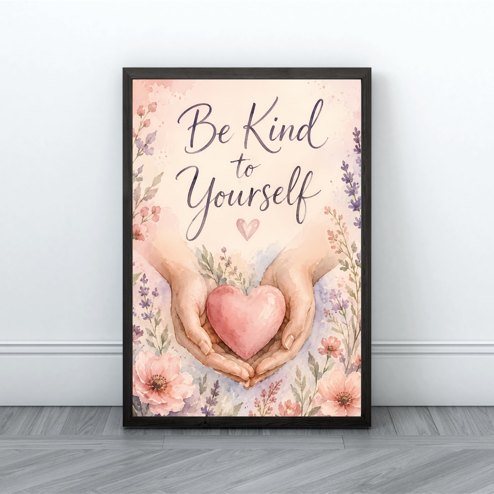 Be Kind to Yourself Wall Art | Inspirational Quote Print