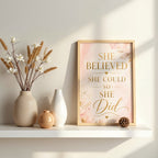 She Believed She Could Wall Art | Inspirational Quote Print