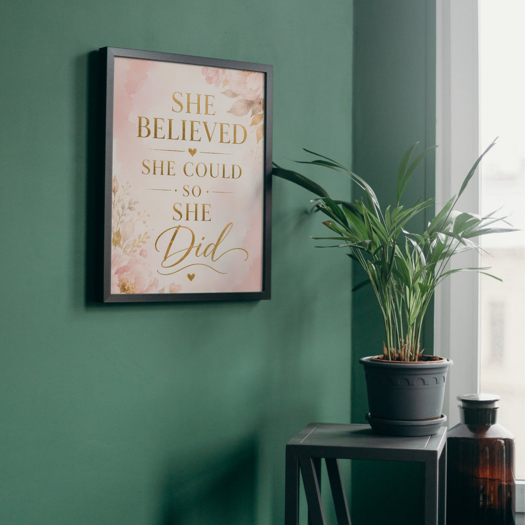 She Believed She Could Wall Art | Inspirational Quote Print